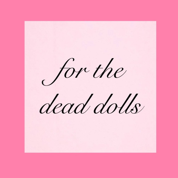 forthedeadolls